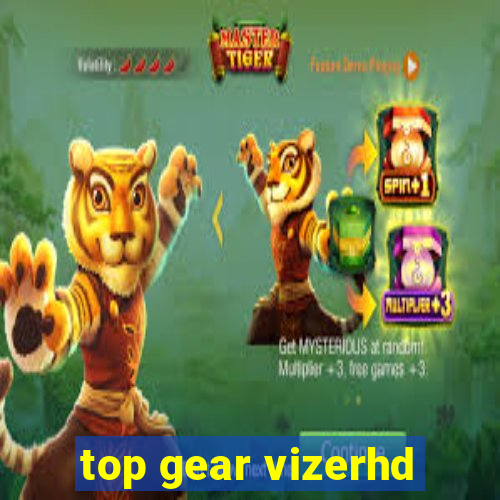 top gear vizerhd